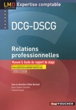Alain Burlaud et Anne-Sophie Constant - Relations professionnelles DCG-DSCG - Manuel et guide du rapport de stage.
