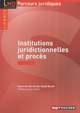 Florence Lasserre-Jeannin - Institutions juridictionnelles et procès.