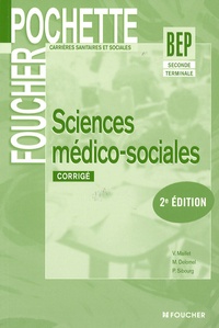 Véronique Maillet et Michèle Delomel - Sciences médico-sociales 2e et Tle BEP CSS - Corrigé.