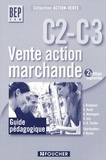 Pascal Roche - Vente action marchande C2-C3 BEP VAM - Guide pédagogique.