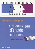 Joanne Balivère et Valérie Béal - Concours d'entrée infirmier, entrée en IFSI - Annales corrigées.