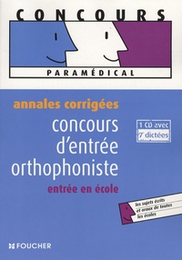 Thierry Marquetty et Anne Ducastel - Concours d'entrée orthophoniste - Annales corrigées. 1 CD audio