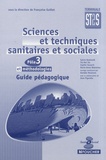 Françoise Guillet - Sciences et techniques sanitaires et sociales Pôle 3 et méthodologies Tle ST2S - Guide pédagogique.