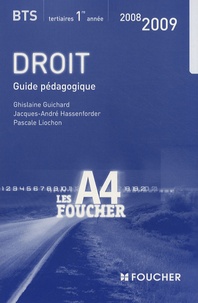 Ghislaine Guichard et Jacques-André Hassenforder - Droit BTS 1e année - Guide pédagogique.