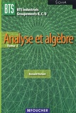 Bernard Verlant - Analyse et algèbre BTS industriels Groupements B,C, D Sigma - Tome 1.