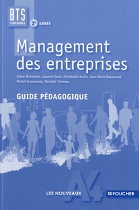 Didier Bertholom et Laurent Izard - Management des entreprises BTS tertiaires 2e année - Guide pédagogique.