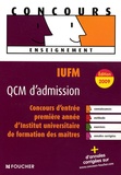 Thierry Marquetty et Denise Laurent - IUFM QCM d'admission - Concours d'entrée en 1e année d'Institut universitaire de formation des maîtres.