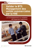 Patricia Mortier et Franck Recoursé - Valider le BTS Management des unités commerciales par la VAE.