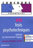 Michèle Eckenschwiller et Olivier Berthou - Tests psychotechniques IFSI - Aptitude au raisonnement logique.