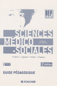 Régine Barrès et Jean Figarella - Sciences medico-sociales BEP - Guide pédagogique.