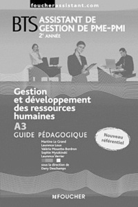 Laurence Loux et Martine Le Grand - Gestion et développement des ressources humaines A3 BTS assistant de gestion PME-PMI 2e année - Guide pédagogique.