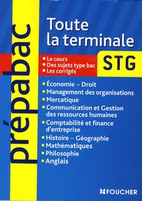 Frédéric Ginoux et Elisabeth Foutel - Toute la terminale STG.