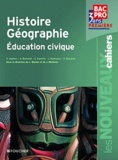 Laurent Blanès et Joël Michelin - Histoire-géographie, éducation civique, 1e professonnelle - Bac Pro 3 ans.