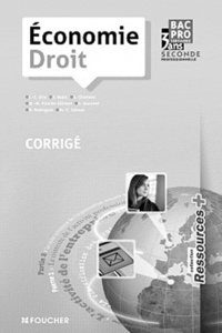 Jean-Charles Diry et Stéphane Bujoc - Economie, Droit Bac Pro 3 ans tertiaires, seconde professionnelle - Corrigé.