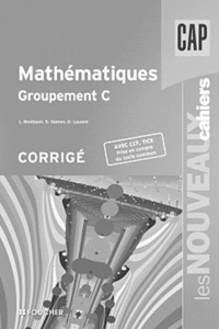 Laurent Breitbach - Mathématiques CAP groupement C - Corrigé.