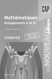 Sophie Hamon et Laurent Breitbach - Mathématiques CAP groupements A et B - Corrigé.