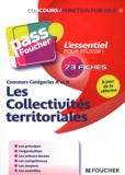 Xavier Cabannes et Bernard Poujade - Les Collectivités territoriales - Concours Catégories A et B.