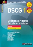 Alain Burlaud - DSCG 1 Gestion juridique fiscale et sociale - Manuel.