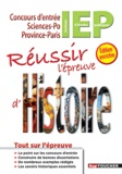 Xavier Colin et Thomas Hervouët - Réussir l'épreuve d'Histoire concours d'entrée IEP - Concours d'entrée Sciences-po Province-Paris IEP.