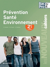 Sylvie Crosnier et Mary Cruçon - Prévention santé environnement 2de Bac Pro - Avec évaluations.
