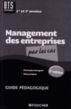 Christophe Bourgeois et Thierry Dejean - Management des entreprises par les cas BTS tertiaires 1re et 2e années - Guide pédagogique.