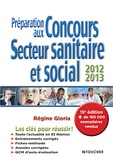 Régine Gioria - Préparation aux concours secteur sanitaire et social 2012-2013.