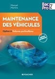 Manuel Martins - Maintenance des véhicules seconde Bac Pro 2e - Option A Voitures particulières.