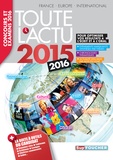 Anne Ducastel et Pierre Savary - Toute l'actu 2015 Sujets et chiffres de l'actualité 2015 - Concours & examens 2016.