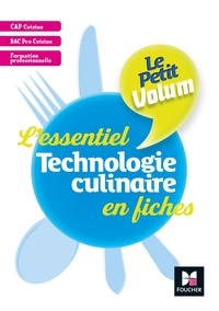 Dorothée Labarre-Le Rolland et Bernard Charron - Le Petit Volum' Technologie culinaire.