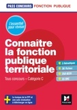 Brigitte Le Page - Pass'Concours - Connaître la Fonction publique territoriale - Cat. C - Entrainement et révision.