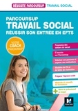 Nathalie Goursolas Bogren et Bernard Abchiche - Réussite Parcoursup - Parcoursup Travail social Réussir son entrée en EFTS.