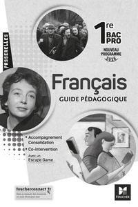 Michèle Sendre-Haïdar et Françoise Abjean - Français 1re Bac Pro Passerelles - Guide pédagogique.