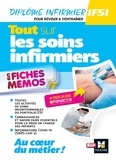 Kamel Abbadi - Tout sur les soins infirmiers en fiches mémos - IFSI Diplôme infirmier.