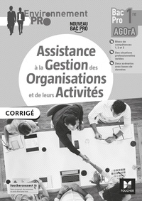 Jean-Charles Diry - Assistance à la gestion des organisations et de leurs activités 1re Bac Pro AGOrA - Corrigé.