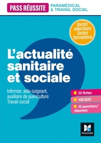 Anne-Laure Moignau et Valérie Villemagne - L'actualité sanitaire et sociale - Infirmier, aide-soignant, auxiliaire de puériculture, Travail social.