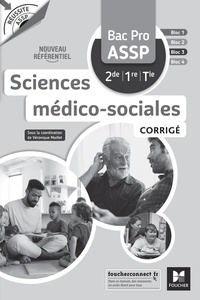 Catherine Bacquet et Magali Rinaudo - Sciences médico-sociales Bac Pro ASSP 2de 1re Tle Réussite ASSP - Corrigé.