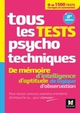 Valérie Béal et Valérie Bonjean - Tous les tests psychotechniques, mémoire, intelligence, aptitude, logique, observation - Concours.
