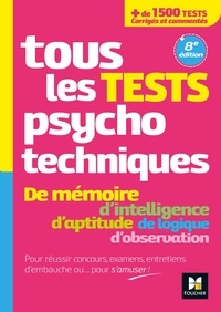 Valérie Béal et Valérie Bonjean - Tous les tests psychotechniques, mémoire, intelligence, aptitude, logique, observation - Concours.