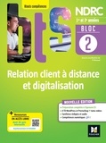 Patrick Roussel et Jean-Pierre Campcros - BLOC 2 - Relation client à distance et digitalisation - BTS NDRC 1re & 2e années - Éd.2022 - PDF.