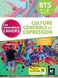 Florian Seuzaret et Aline Chudy - Les Nouveaux Cahiers - Culture générale et expression - BTS 1re et 2e années - Éd.2024 - Livre élève.