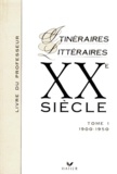 Bernard Alluin et  Collectif - Xxeme Siecle. Tome 1, 1900-1950, Livre Du Professeur.
