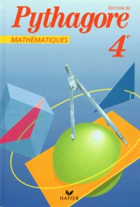 Bernard Revranche et Gérard Bonnefond - Mathematiques 4eme Pythagore. Edition 1992.