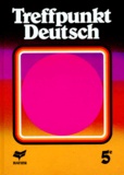 Jean Schenck et Jean Janitza - Allemand 5eme Treffpunkt Deutsch. Edition 1987.