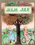 Josette Blanco et Claude d' Ham - Julie et Julie.
