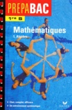 René Merckhoffer - Mathématiques 1ère S - Tome 1, Algèbre.