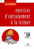 Jean Guion et Jeanine Guion - Exercices D'Entrainement A La Lecture Cp. Fichier.