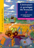 Catherine Eterstein et  Collectif - Litterature Et Pratique Du Francais 3eme. De L'Analyse De Textes A L'Expression, Eleve, Edition 1999.