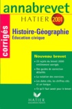 Michèle Guyvarc'h et Françoise Aoustin - Histoire-Geographie Education Civique 3eme. Sujets Corriges, Edition 2001.