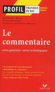 Isabelle Lasfargue-Galvez et Catherine Raucy - Le commentaire - Séries générales, séries technologiques.