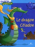 Marie-Anne Bonneterre - Le dragon Céladon.